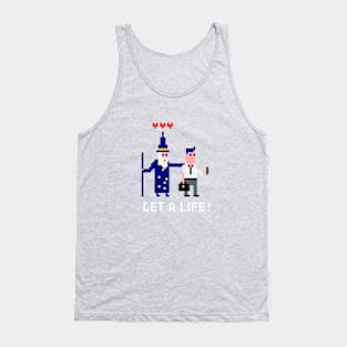 Get a life Tank Top